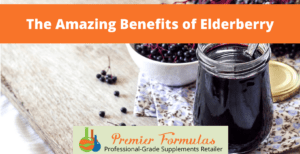 The Amazing Benefits of Elderberry